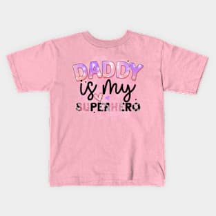 daddy is my superhero Kids T-Shirt